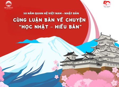 50 Năm Quan Hệ Việt Nam – Nhật Bản: Cùng luận bàn về chuyện “Học Nhật – Hiểu Bản” 34 50 NAM QUAN HE VIET NAM – NHAT BAN